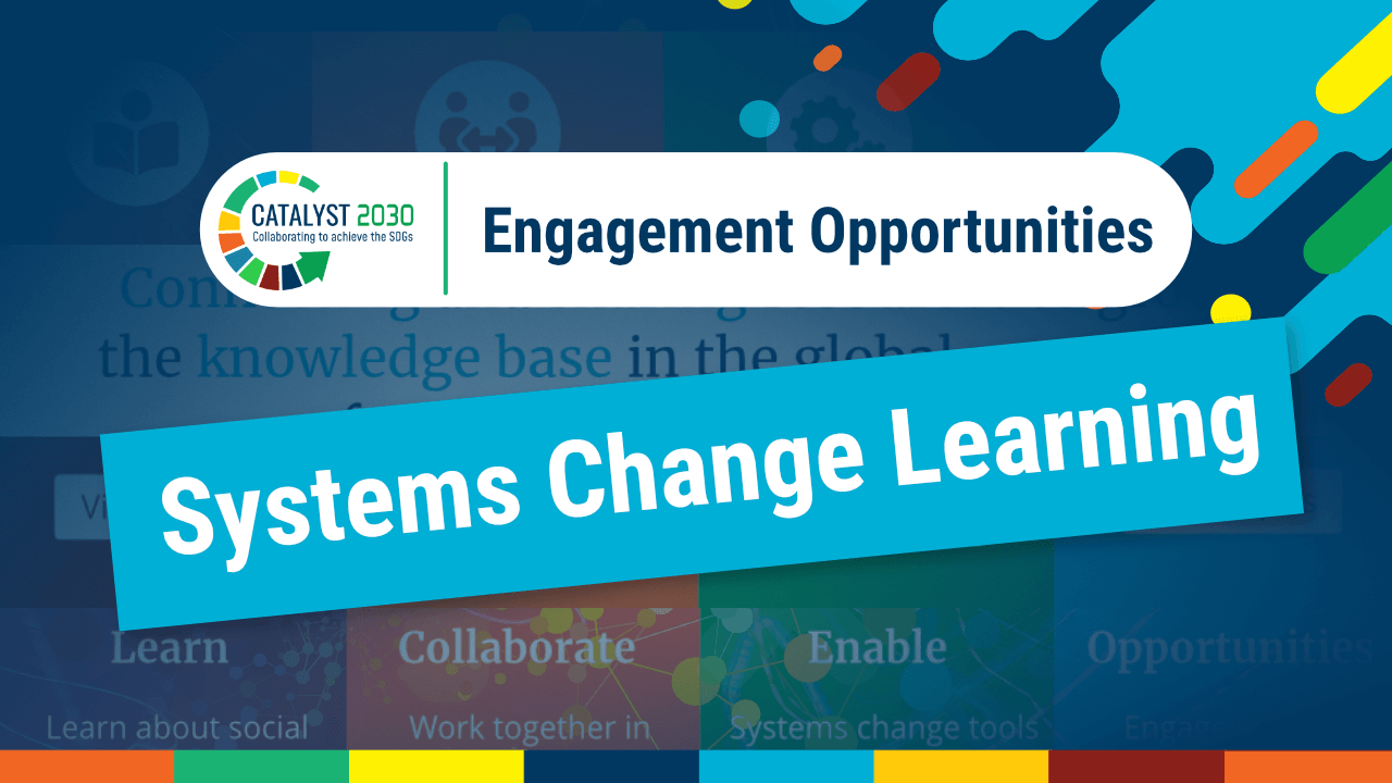 Systems Change learning opportunities with Catalyst 2030